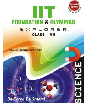 BMA's IIT Foundation & Olympiad Explorer Science book for Class-7