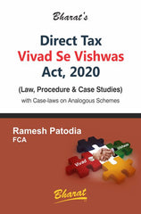 Bharat’s Direct Tax Vivad Se Vishwas Act, 2020 (Law, Procedure & Case Studies) by Ramesh Patodia