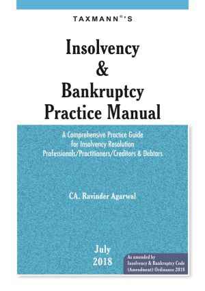 Insolvency & Bankruptcy Practice Manual book by Ravinder Agarwal