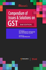 Bharat’s Compendium of Issues and Solutions in GST by CA Madhukar N. Hiregange
