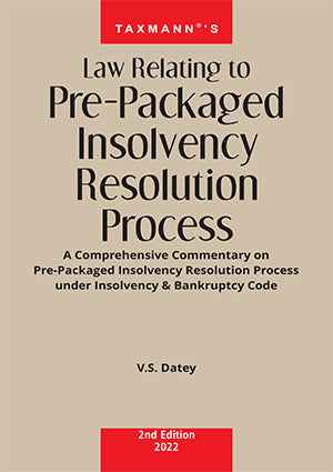Law Relating to Pre-Packaged Insolvency Resolution Process book by V.S. Datey