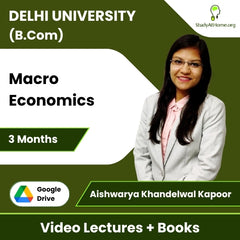 Delhi University (B.Com) Macro Economics Video Lectures By CA Aishwarya Khandelwal Kapoor (Download + Books, 3 Months)