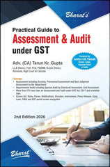 Bharat’s Practical Guide to Assessment & Audit under GST by CA Tarun Kr. Gupta