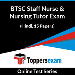 BTSC Staff Nurse & Nursing Tutor Exam Online Test Series (Hindi, 15 Papers)