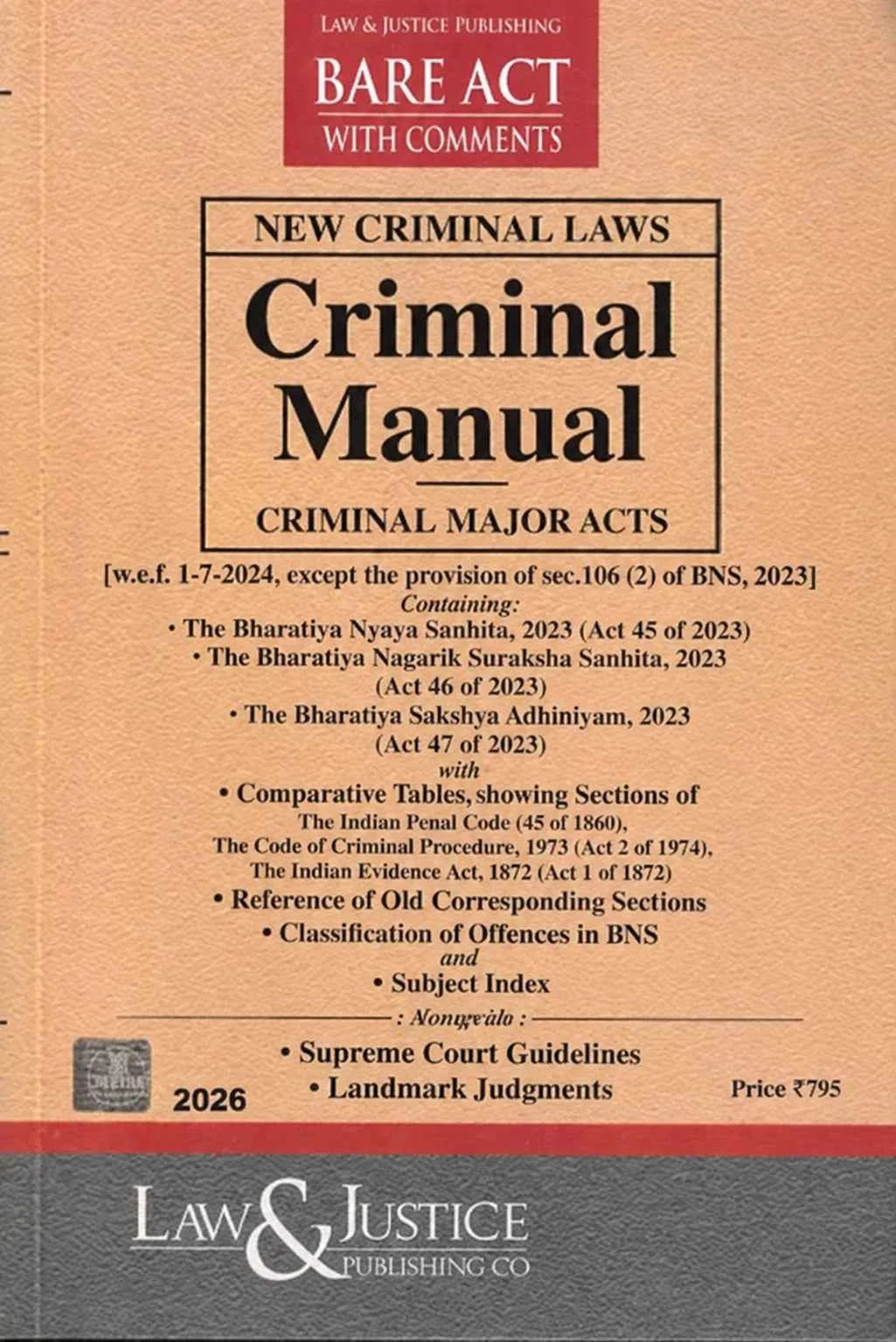 New Criminal Laws Criminal Manual Bare act with Comments - Book By Law & Justice Publishing