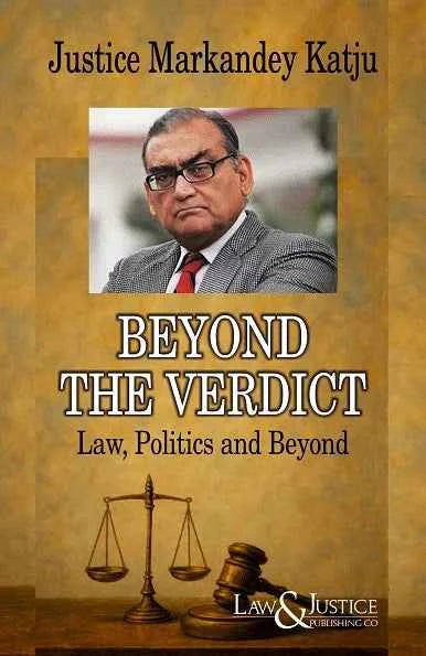 Beyond the Verdict (Law, Politics and Beyond) - Book By Law & Justice Publishing Co