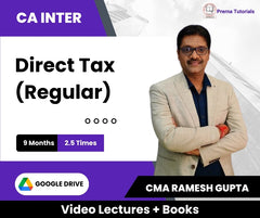 CA Inter Direct Taxation (Regular) Video Lectures by CMA Ramesh Gupta (Google Drive + Books, 9 Months, 2.5 Times)