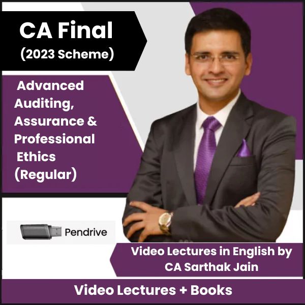CA Final (2023 Scheme) Advanced Auditing, Assurance & Professional Ethics (Regular) Video Lectures in English by CA Sarthak Jain (Pendrive).