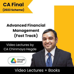 CA Final (2023 Scheme) Advanced Financial Management (Fast Track) Video Lectures by CA Chinmaya Hegde (Google Drive)