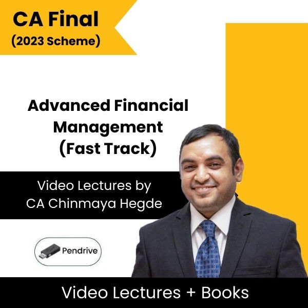 CA Final (2023 Scheme) Advanced Financial Management (Fast Track) Video Lectures by CA Chinmaya Hegde (Pendrive)