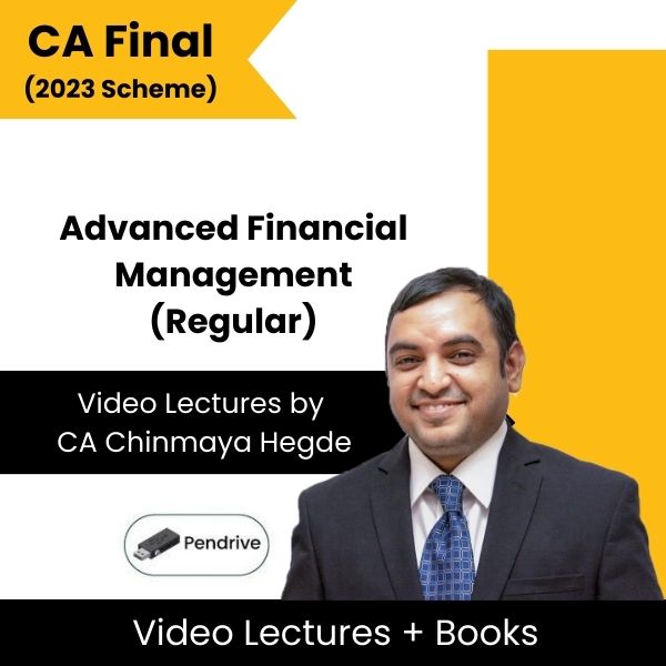 CA Final (2023 Scheme) Advanced Financial Management (Regular) Video Lectures by CA Chinmaya Hegde (Pendrive)