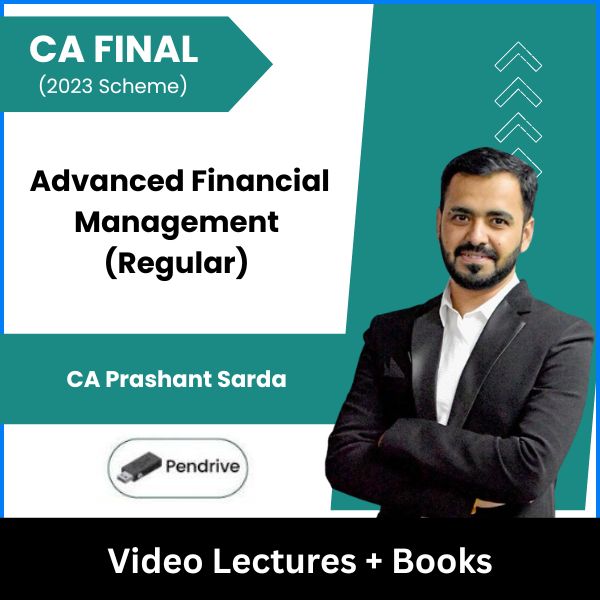 CA Final (2023 Scheme) Advanced Financial Management (Regular) Video Lectures by CA Prashant Sarda (Pendrive)