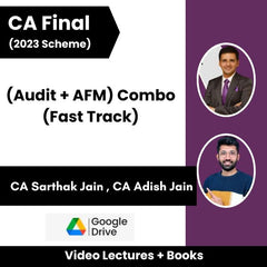 CA Final (2023 Scheme) (Audit + AFM) Combo (Fast Track) Video Lectures By CA Sarthak Jain ,CA Adish Jain (Google Drive)