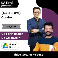 CA Final (Audit + AFM) Combo (Regular) Video Lectures By CA Sarthak Jain ,CA Adish Jain (Google Drive)