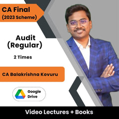 CA Final (2023 Scheme) Audit (Regular) Video Lectures by CA Balakrishna Kovuru (Google Drive, 2 Times)