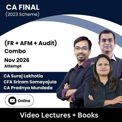 CA Final (2023 Scheme) (FR + AFM + Audit) Combo Video Lectures by CA Suraj Lakhotia, CFA Sriram Sofor Mayajula, CA Pradnya Mundada for Jan 2027 Attempt (Online)