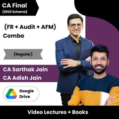 CA Final (FR + Audit + AFM) Combo (Regular) Video Lectures By CA Sarthak Jain ,CA Adish Jain (Google Drive)