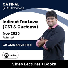 CA Final (2023 Scheme) Indirect Tax Laws (GST & Customs) Video Lectures by CA CMA Shiva Teja for Sep 2026 Attempt (Online)
