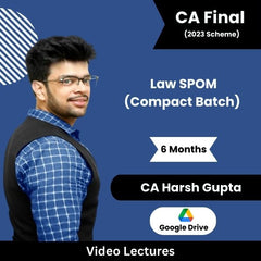 CA Final Law SPOM (Compact + MCQ Batch) Video Lectures by CA Harsh Gupta (Google Drive, 6 Months)