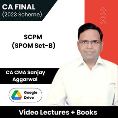 CA Final (2023 Scheme) SCPM (SPOM Set-B) Video Lectures by CA CMA Sanjay Aggarwal (Download)