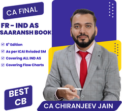 CA Final – Financial Reporting (IND AS) SAARANSH Book – 7th Edition by CA Chiranjeev Jain.
