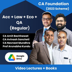 CA Foundation (2023 Scheme) (Acc + Law + Eco + QA) (Regular) Video Lectures by CA Amit Bachhawat, CA Avinash Sancheti, CA Navneet Mundhra, Prof Arunabha Kundu (Download)