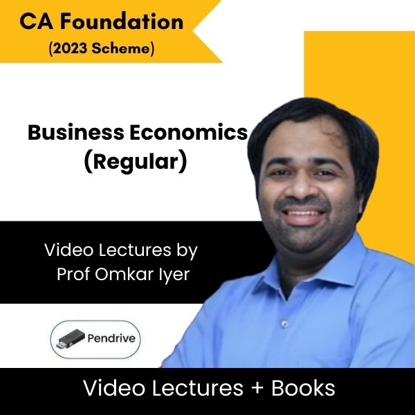 CA Foundation (2023 Scheme) Business Economics (Regular) Video Lectures by Prof Omkar Iyer (Pendrive)