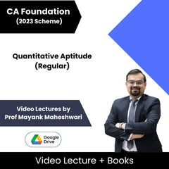 CA Foundation (2023 Scheme) Quantitative Aptitude (Regular) Video Lectures by Prof Mayank Maheshwari (Google Drive)