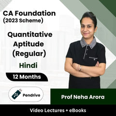 CA Foundation (2023 Scheme) Quantitative Aptitude (Regular) Video Lectures by Prof Neha Arora (Pendrive + eBooks, 12 Months)
