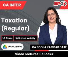 CA Inter Taxation (Regular) Video Lectures by CA Pooja Kamdar Date (Google Drive, Unlimited Validity, 1.5 Times)