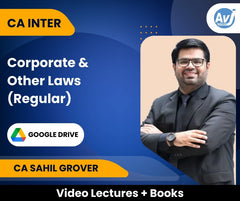 CA Inter Corporate & Other Laws (Regular) Video Lectures by CA Sahil Grover (Google Drive)