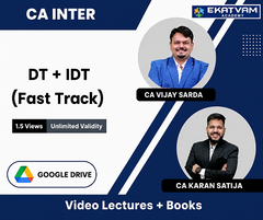 CA Inter (DT + IDT) (Fastrack) Video Lectures by CA Vijay Sarda, CA Karan Satija (Google Drive, 1.5 Views, Unlimited Validity)