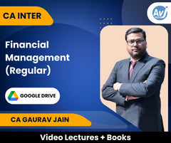 CA Inter Financial Management (Regular) Video Lectures by CA Gaurav Jain (Google Drive)