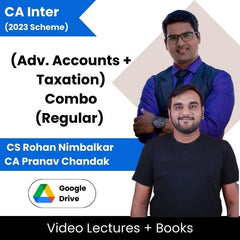 CA Inter (2023 Scheme) (Adv. Accounts + Taxation) Combo (Regular) Video Lectures by CS Rohan Nimbalkar,CA Pranav Chandak (Google Drive + books)