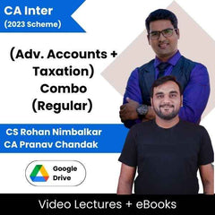 CA Inter (2023 Scheme) (Adv. Accounts + Taxation) Combo (Regular) Video Lectures by CS Rohan Nimbalkar,CA Pranav Chandak (Google Drive + ebooks)
