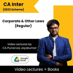 CA Inter (2023 Scheme) Corporate & Other Laws (Regular) Video Lectures by CA Punarvas Jayakumar (Google Drive)