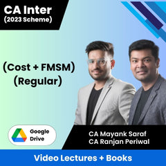 CA Inter (Cost + FMSM) (Regular) Video Lectures by CA Ranjan Periwal, CA Mayank Saraf (Google Drive)