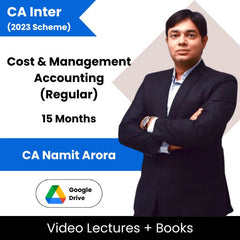 CA Inter (2023 Scheme) Cost & Management Accounting (Regular) Video Lectures By CA Namit Arora (Google Drive, 15 Months)