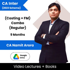 CA Inter (2023 Scheme) (Costing + FM) Combo (Regular) Video Lectures By CA Namit Arora (Google Drive, 9 Months)