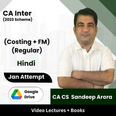 CA Inter (2023 Scheme) (Costing + FM) (Regular) Video Lectures by CA CS Sandeep Arora Jan Attempt (Google Drive + Books)