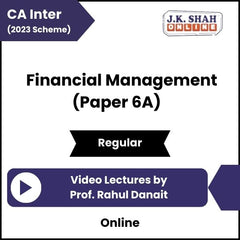 CA Inter (2023 Scheme) Financial Management (Paper 6A) Video Lectures by Prof Rahul Danait (Online)