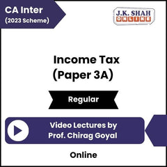 CA Inter (2023 Scheme) Income Tax (Paper 3A) Video Lectures by Prof Chirag Goyal (Online)