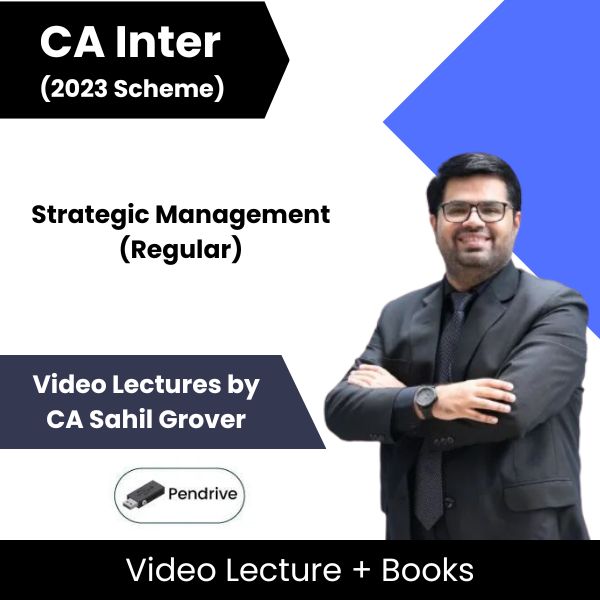 CA Inter (2023 Scheme) Strategic Management (Regular) Video Lectures by CA Sahil Grover (Pendrive)