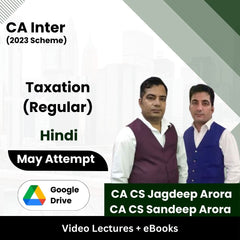CA Inter (2023 Scheme) Taxation (Regular) Video Lectures by CA CS Jagdeep Arora, CA CS Sandeep Arora May Attempt (Google Drive + eBooks)