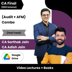 CA Final (Audit + AFM) Combo (Fast Track) Video Lectures By CA Sarthak Jain ,CA Adish Jain (Google Drive)