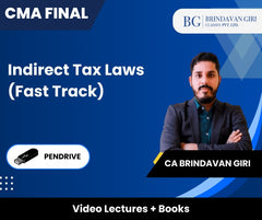 CMA Final Indirect Tax Laws (Fast Track) Video Lectures by CA Brindavan Giri (Pendrive)