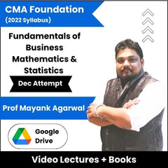CMA Foundation (2022 Syllabus) Fundamentals of Business Mathematics & Statistics Video Lectures by Prof Mayank Agarwal Dec Attempt (Download)