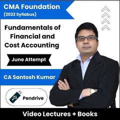 CMA Foundation (2022 Syllabus) Fundamentals of Financial and Cost Accounting Video Lectures by CA Santosh Kumar June Attempt (Pendrive)