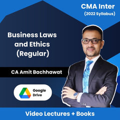CMA Inter (2022 Syllabus) Business Laws and Ethics (Regular) Video Lectures By CA Amit Bachhawat (Download)