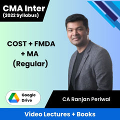 CMA Inter (2022 Syllabus) (COST + FMDA+ MA ) (Regular) Video Lectures by CA Ranjan Periwal (Google Drive)